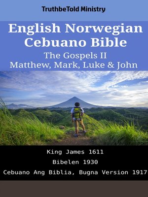 cover image of English Norwegian Cebuano Bible--The Gospels II--Matthew, Mark, Luke & John